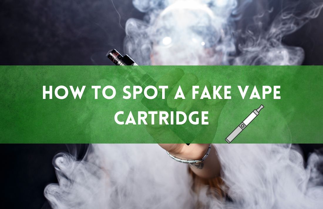 How to Spot a Fake Vape Cartridge | Don't Buy a Fake Vape Cartridge